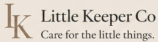 Little Keeper Co — Care for the little things.
